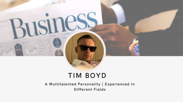 Tim Boyd – A Multitalented Personality Experienced In Different Fields
